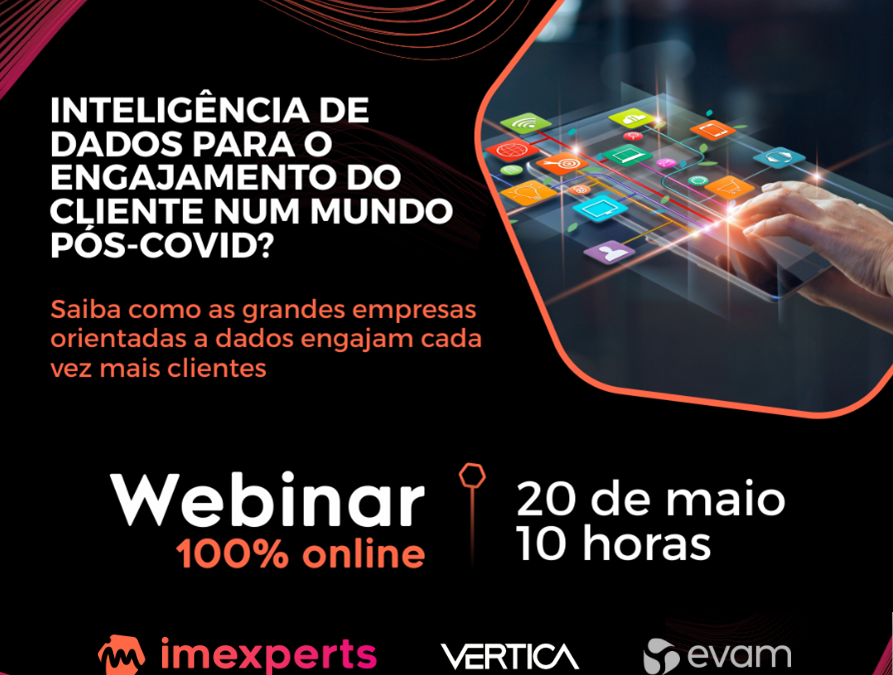 Webinar ! Inteligência de Dados Para o Engajamento do Cliente num mundo Pós-Covid